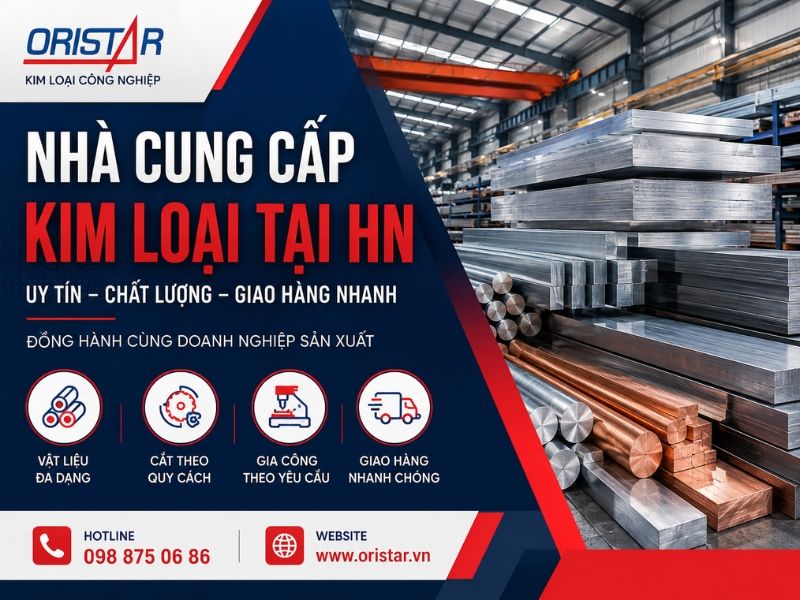 Nhà Cung Cấp Kim Loại Tại HN Uy Tín Cho Doanh Nghiệp Công Nghiệp